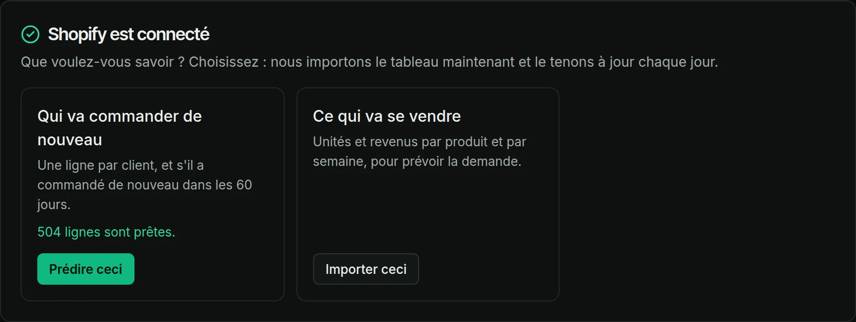 Un clic pour connecter, puis choisissez ce que vous voulez savoir. Le tableau est prêt pour l'apprentissage.
